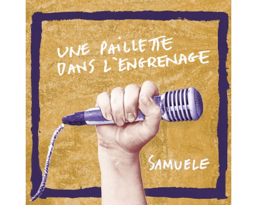 Samuele - Une paillette dans l'engrenage