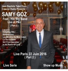 Samy Goz - Samy Goz Live Paris 22 Juin 2016, Pt. 2