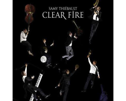 Samy Thiebault - Clear Fire