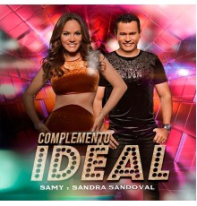 Samy Y Sandra Sandoval - Complemento Ideal