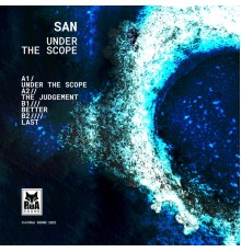 San - Under the Scope