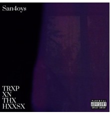 San4oys - Trxp Xn Thx Hxxsx