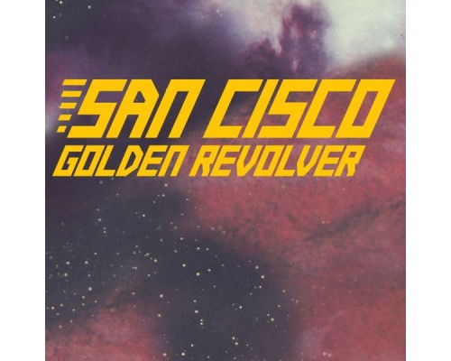 San Cisco - Golden Revolver