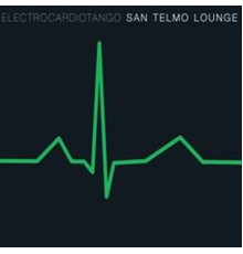 San Telmo Lounge - Electrocardiotango