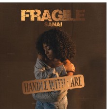 Sanaï - Fragile