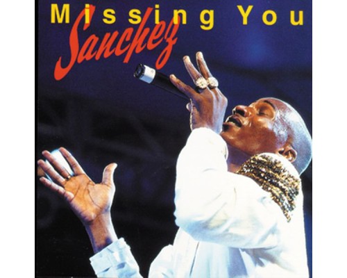 Sanchez - Missing You