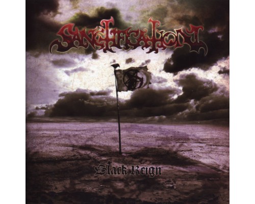 Sanctification - Black Reign