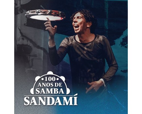 Sandami - 100 Anos de Samba