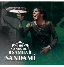Sandami - 100 Anos de Samba