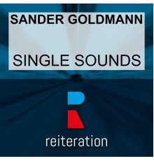 Sander Goldmann - Single Sounds