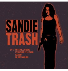 Sandie Trash - Live ep2