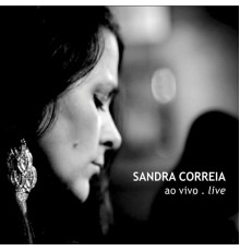 Sandra Correia - Ao Vivo (Ao Vivo)