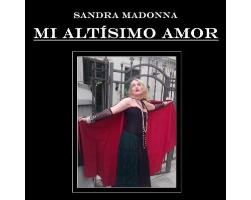 Sandra Madonna - Mi Altísimo Amor