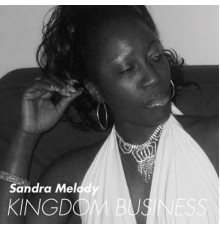 Sandra Melody - Kingdom Business