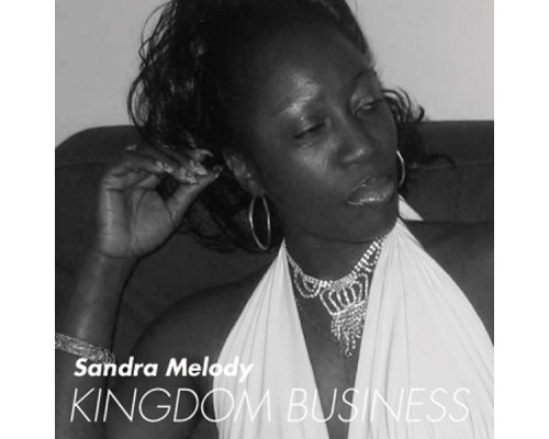 Sandra Melody - Kingdom Business