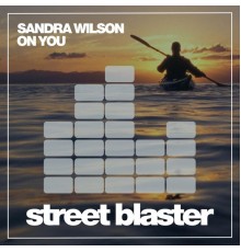 Sandra Wilson - On You