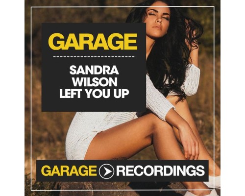 Sandra Wilson - Left You Up