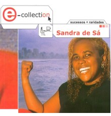 Sandra de Sá - E-Collection