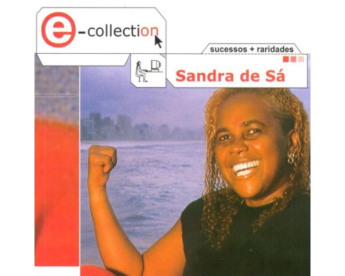 Sandra de Sá - E-Collection