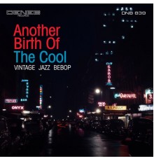 Sandro Brugnolini - Another Birth of the Cool (Vintage, Jazz, Bebop)