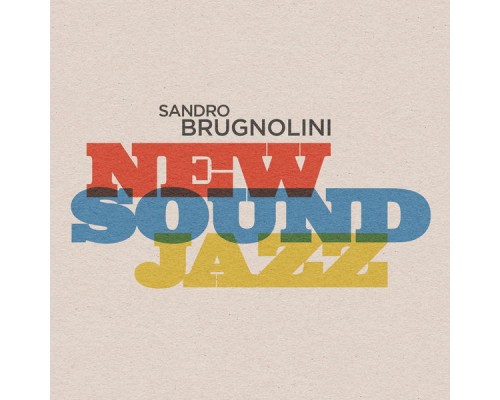 Sandro Brugnolini - New Sound Jazz