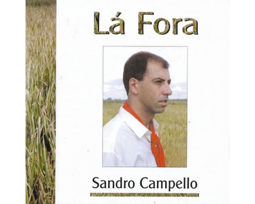 Sandro Campello - La Fora