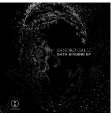 Sandro Galli - Data Binding EP