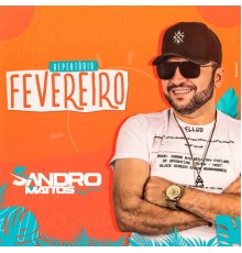 Sandro Mattos - Repertório Fevereiro