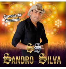 Sandro Silva - Carona da Saudade