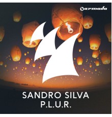 Sandro Silva - P.L.U.R.