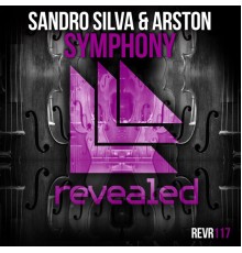 Sandro Silva and Arston - Symphony