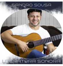 Sandro Sousa - Literatura Sonora