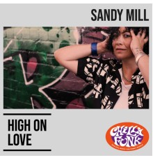 Sandy Mill - High on Love