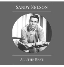 Sandy Nelson - All the Best