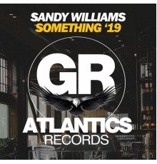 Sandy Williams - Something '19