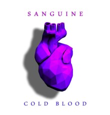 Sanguine - Cold Blood