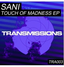 Sani - Touch of Madness