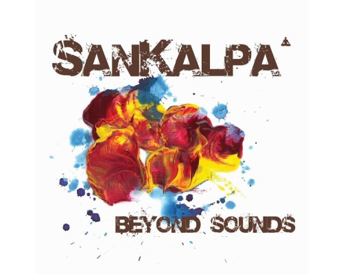 Sankalpa Band - Beyond Sounds