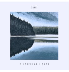 Sanoi - Flickering Lights