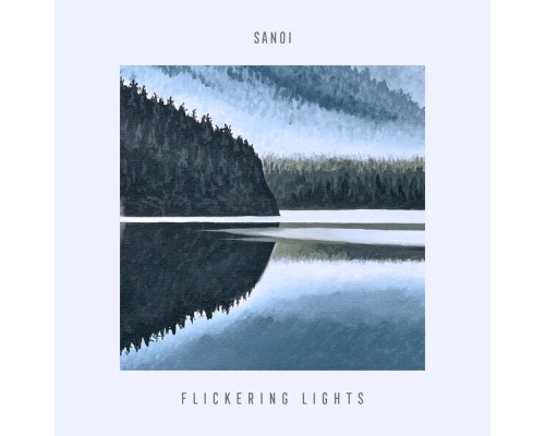 Sanoi - Flickering Lights