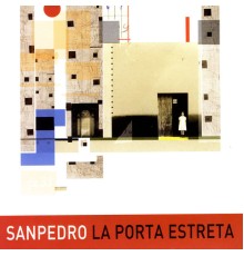 Sanpedro - La Porta Estreta