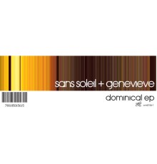 Sans Soleil & Genevieve - Dominical EP