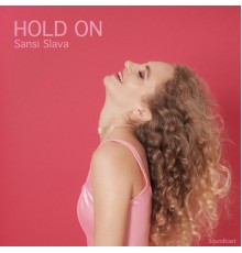 Sansi Slava - Hold On