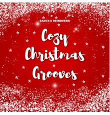 Santa's Reindeers - Cozy Christmas Grooves