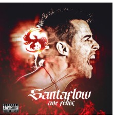 Santaflow - Ave Fénix  (Streaming Remaster)