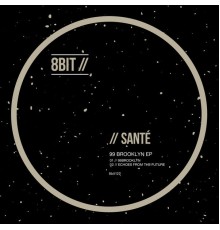 Sante - 99 Brooklyn EP