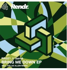 Sante - Bring Me Down