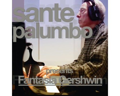 Sante Palumbo - Fantasia Gershwin