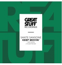 Sante Sansone - Keep Movin'