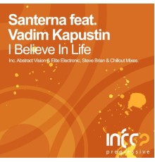 Santerna feat. Vadim Kapustin - I Believe In Life (Part One)